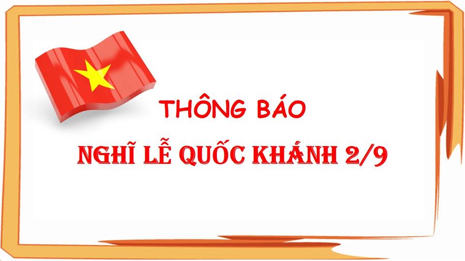 Thông báo nghỉ Lễ Quốc Khánh 2/9